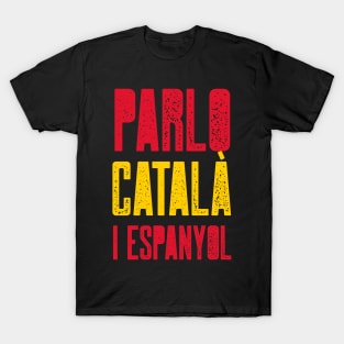 Parlo catalá i espanyol T-Shirt